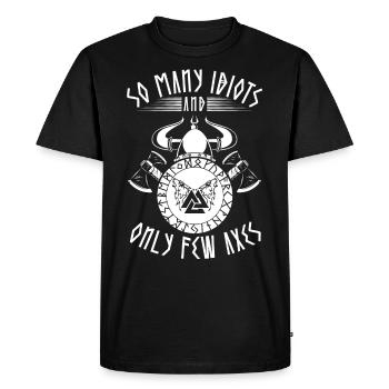 Drôle de dicton viking: Peu de haches, beaucoup d’idiots - T-shirt Premium bio Homme - noir - Devant - Nico (187cm)