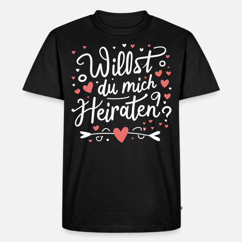 Willst du mich heiraten - Männer Premium Bio T-Shirt - Schwarz