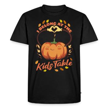 I Belong At The Kids Table - Pumpkin Thanksgiving - Men's Premium Organic T-Shirt - black - Front - Nico (187cm)