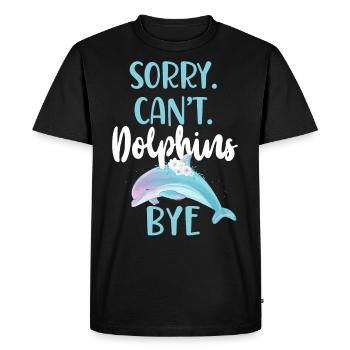 Dolphin: Sorry. Cant. Dolphins. - Men's Premium Organic T-Shirt - black - Front - Nico (187cm)