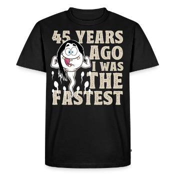 45th Birthday Funny Sayings - Men's Premium Organic T-Shirt - black - Front - Nico (187cm)
