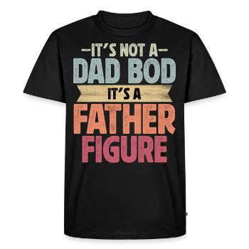 It's not a Dad Bod it's a Father Figure - Men's Premium Organic T-Shirt - black - Front - Nico (187cm)