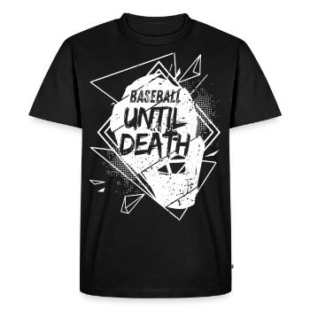 Baseball Until Death Saying Baseball Jacket - Men's Premium Organic T-Shirt - black - Front - Nico (187cm)