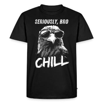 Seriously Bro Chill Eagle Meme Design - T-shirt Premium bio Homme - noir - Devant - Nico (187cm)