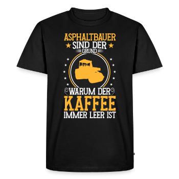 Asphalt builder is the reason for road construction - Men's Premium Organic T-Shirt - black - Front - Nico (187cm)
