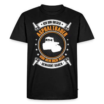 I'm this asphalt builder road construction - Men's Premium Organic T-Shirt - black - Front - Nico (187cm)
