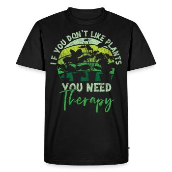 Jardinage amateur de plantes si vous ne le faites pas - T-shirt Premium bio Homme - noir - Devant - Nico (187cm)