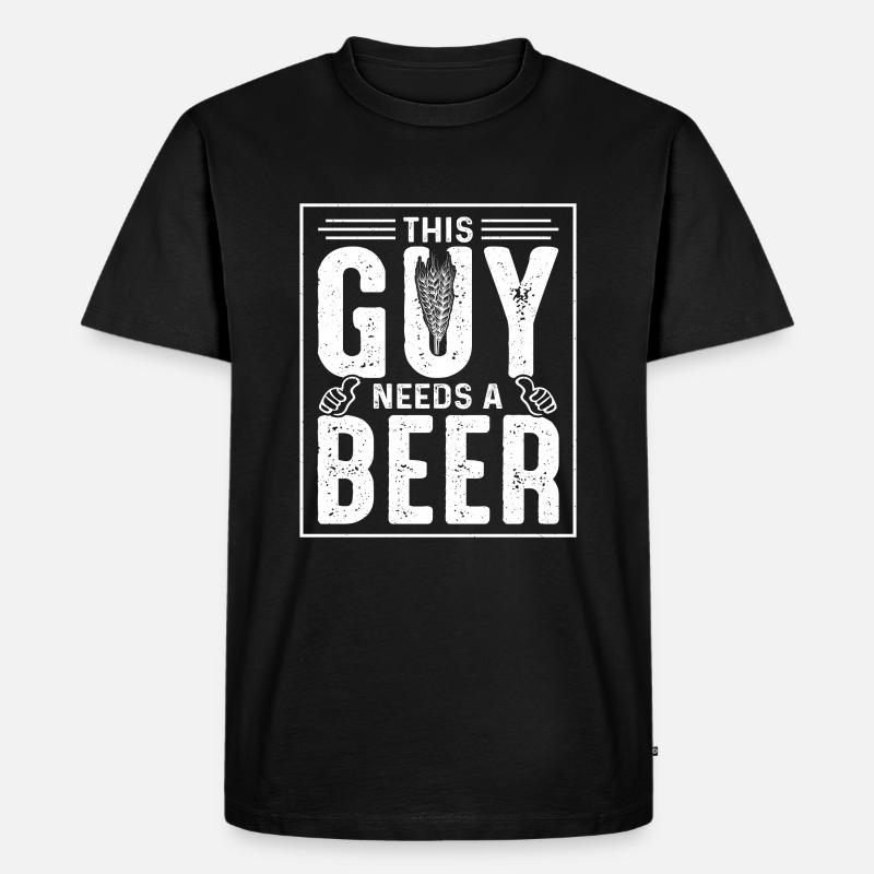 This Guy Needs A Beer - Männer Premium Bio T-Shirt - Schwarz