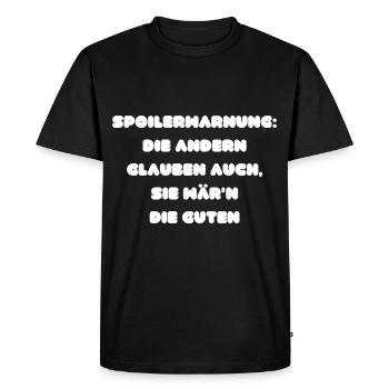 Sie glauben auch, sie sind die Guten - Männer Premium Bio T-Shirt - Schwarz - Vorne - Nico (187cm)
