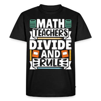 Les professeurs de mathématiques divisent et règlent - T-shirt Premium bio Homme - noir - Devant - Nico (187cm)