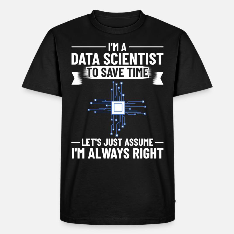 Data Scientist Data Science Science - Men's Premium Organic T-Shirt - black