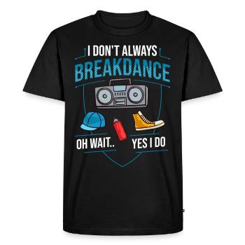 Breakdance Musique Breaking BBoy Bgirl - T-shirt Premium bio Homme - noir - Devant - Nico (187cm)