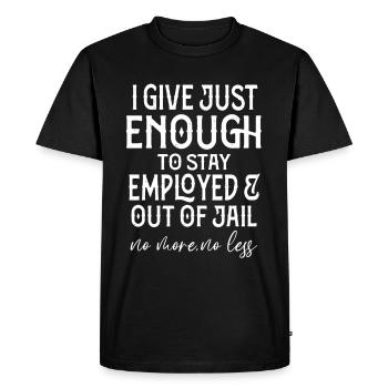 Dicton amusant et leçon de vie inspirante - T-shirt Premium bio Homme - noir - Devant - Nico (187cm)
