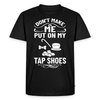 Tap Dance Beginners Shoes Learn Music Dancers - Men's Premium Organic T-Shirt - black - Front - Nico (187cm)