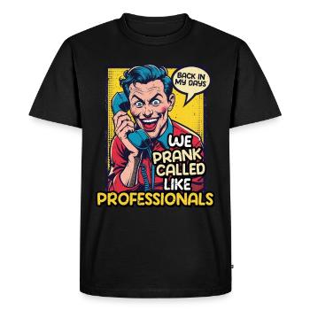Années 70 Années 80 Années 90 Nous faisons une farce Appelés comme des professionnels - T-shirt Premium bio Homme - noir - Devant - Nico (187cm)