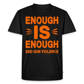 Enough is Enough - End Gun Violence (Orange Text) - Men's Premium Organic T-Shirt - black - Front - Nico (187cm)