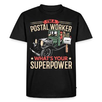 I'm a postal worker What is your superkr - Men's Premium Organic T-Shirt - black - Front - Nico (187cm)