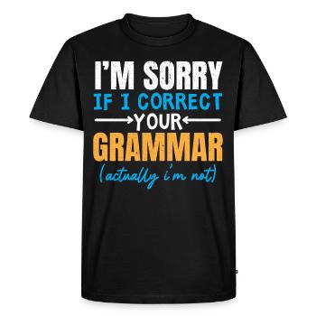 Je suis désolé si je ko ko votre police de grammaire - T-shirt Premium bio Homme - noir - Devant - Nico (187cm)