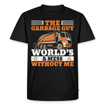 The garbage man The world is a chaos without me - Men's Premium Organic T-Shirt - black - Front - Nico (187cm)