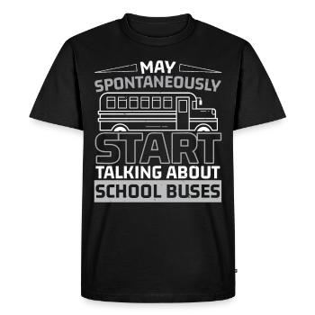 Can talk spontaneously about school buses - Men's Premium Organic T-Shirt - black - Front - Nico (187cm)