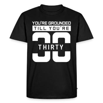You Have House Arrest Until You Thirty Are Papa Daddy - Men's Premium Organic T-Shirt - black - Front - Nico (187cm)