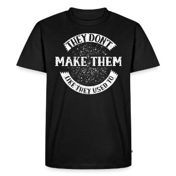 They don't make them like they used to make dad - Men's Premium Organic T-Shirt - black - Front - Nico (187cm)