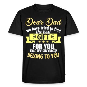 Dear Dad we have tried to find the best gift - Men's Premium Organic T-Shirt - black - Front - Nico (187cm)