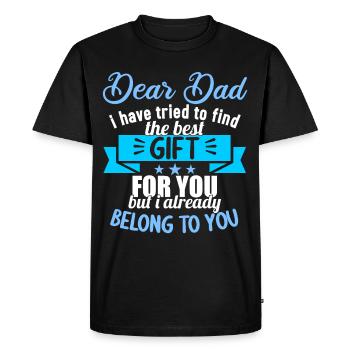 Dear Dad i have tried to find the best gift - Men's Premium Organic T-Shirt - black - Front - Nico (187cm)