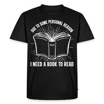 I love books Read more Books Novelist Live - Men's Premium Organic T-Shirt - black - Front - Nico (187cm)