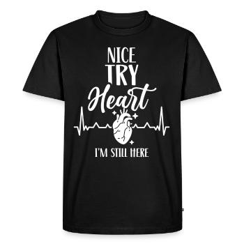 Nice try heart I'm still here - Men's Premium Organic T-Shirt - black - Front - Nico (187cm)