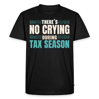 In the tax season there is no crying tax advice - Men's Premium Organic T-Shirt - black - Front - Nico (187cm)