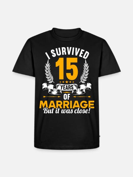 J’ai survécu à 15 ans de mariage 15ème anniversaire de mariage - T-shirt Premium bio Homme - noir