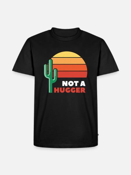 I'm Not A Hugger Cactus - Men's Premium Organic T-Shirt - black