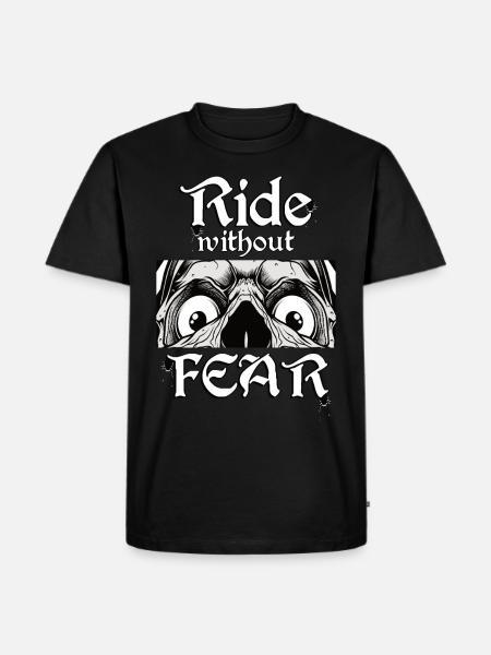 Ride without Fear! - Männer Premium Bio T-Shirt - Schwarz