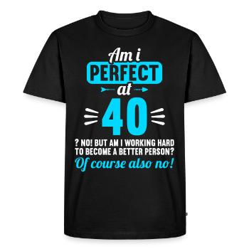 Suis-je parfait à 40 ans 40 ans - T-shirt Premium bio Homme - noir - Devant - Nico (187cm)