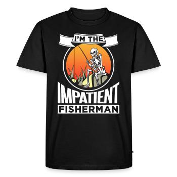 I Am The Impatient Fisherman Fishing Fishing - Men's Premium Organic T-Shirt - black - Front - Nico (187cm)