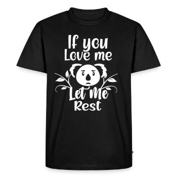 Si tu m’aimes, laisse-moi reposer Koalas Koalas - T-shirt Premium bio Homme - noir - Devant - Nico (187cm)