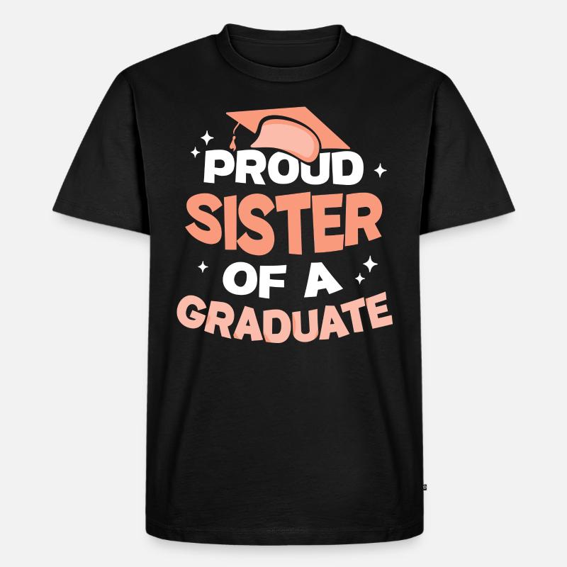 Stolze Schwester Eines Absolventen Absolvent - Männer Premium Bio T-Shirt - Schwarz