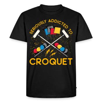 Sérieusement accro au croquet - T-shirt Premium bio Homme - noir - Devant - Nico (187cm)