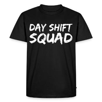 Day Shift Team Sayings Shift Work Day Shift - Men's Premium Organic T-Shirt - black - Front - Nico (187cm)