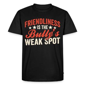 La gentillesse est le point faible de l’intimidateur - T-shirt Premium bio Homme - noir - Devant - Nico (187cm)