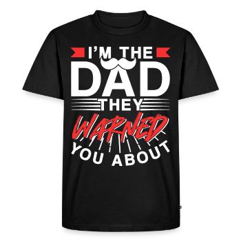 Je suis le Père dont ils vous ont mis en garde - T-shirt Premium bio Homme - noir - Devant - Nico (187cm)