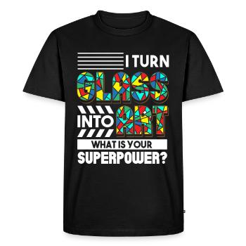 Je transforme le verre en art Dis-moi ton superpouvoir - T-shirt Premium bio Homme - noir - Devant - Nico (187cm)