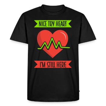 Nice try heart I'm still here - Men's Premium Organic T-Shirt - black - Front - Nico (187cm)