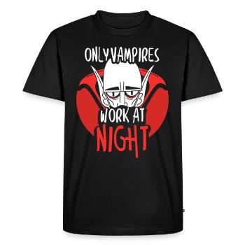 Only vampires work day shift sayings at night - Men's Premium Organic T-Shirt - black - Front - Nico (187cm)