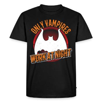 Only vampires work day shift sayings at night - Men's Premium Organic T-Shirt - black - Front - Nico (187cm)