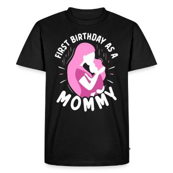 First birthday as mommy party mom mom - Men's Premium Organic T-Shirt - black - Front - Nico (187cm)
