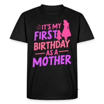 It's my first birthday as a mommy mom - Men's Premium Organic T-Shirt - black - Front - Nico (187cm)