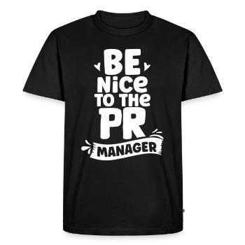 Be Nice to The Pr Manager Job Profession - Men's Premium Organic T-Shirt - black - Front - Nico (187cm)