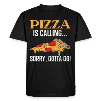 Pizza Is Calling Sorry Gotta Go Italian Food Pizza - Men's Premium Organic T-Shirt - black - Front - Nico (187cm)
